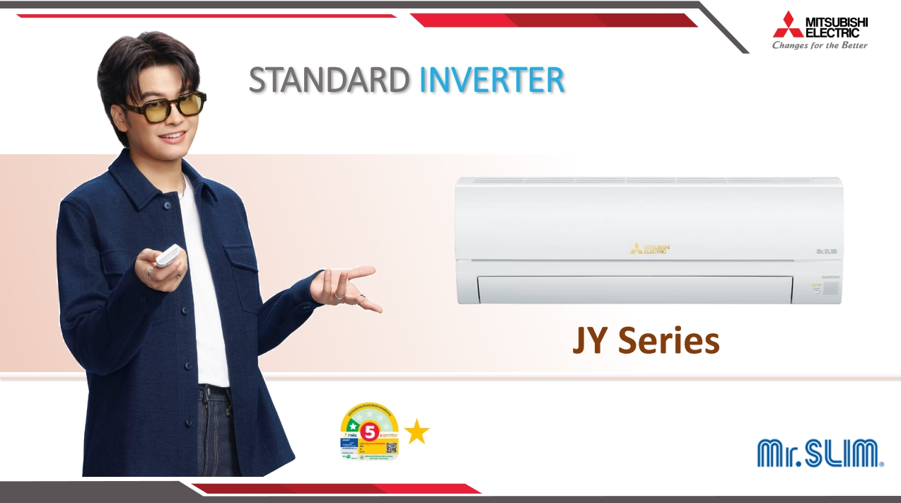 แอร์ MITSUBISHI STANDARD INVERTER รุ่น JY SERIES รุ่นใหม่ล่าสุดปี2024 น้ำยาR32 รัประกันอะไหล่ 1 ปี คอมเพลสเซอร์ 5 ปี